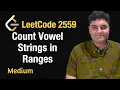 Count Vowel Strings in Ranges - Leetcode 2559