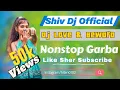 Download Lagu Shiv Dj New Garba 2024/25 Marriage Special LOVE \u0026 BEWAFA GARBA