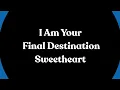 Lagu Babe, I Was Always Meant to Be Yours 🧡💙 I Knew You Were My Final Destination