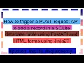 How to trigger a POST request API to add a record in a SQLite database table using FastAPI and HTML