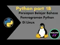 Persiapan Belajar Python di Linux Python Part 1B