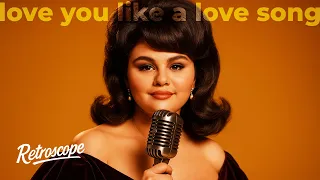 Selena Gomez Love You Like A Love Song 1960s Motown Soul Cover SO CUTE Retroscopemusic 