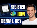 How to Register IDM Serial Key Full Step-by - Step Guide