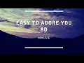 Easy to adore you 8D - Mauve - Use Headphones