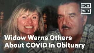 Grieving Widow Writes Blunt Obituary After Losing Husband to COVID-19 NowThis