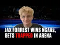 Jax Forrest Wins NCAAs Then Gets Trapped In Arena