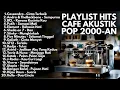 Download Lagu PLAYLIST POP 2000-AN BAND INDONESIA PALING HITS | Playlist Lagu Indonesia Full Album Akustik