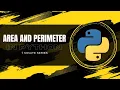 PYTHON TUTORIAL AREA AND PERIMETER OF A CIRCLE