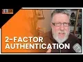 2-Factor Authentication Tutorial 2FA Protect Yourself Online