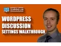 WordPress Discussion Settings Walkthrough WP Learning Lab