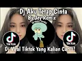 Download Lagu DJ AKU TETAP CINTA REMIX FULL BASS VIRAL TIK TOK TERBARU 2024 🎵 BY JEY REMIX