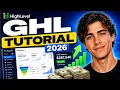GoHighLevel Tutorial For Beginners 2026 Full Step-By-Step Guide