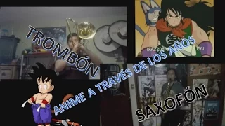 Download Anime A Través de los Años - Saxofón y Trombón Cover MP3
