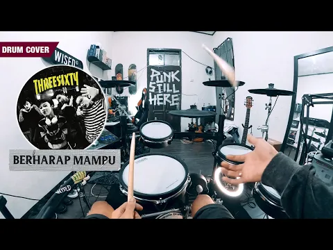 Download MP3 THREESIXTY - BERHARAP MAMPU (Pov Drum Cover) By Sunguiks