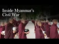 Lagu Inside Myanmar's Civil War | Documentary