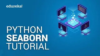 Python Seaborn Tutorial Data Visualization in Python Using Seaborn Edureka
