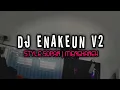 Download Lagu DJ ENAKEUN V2 | STYLE SOPAN MENGKANEH