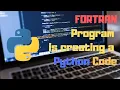 Write a simple python program using FORTRAN within 4 minutes