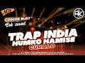 Download Lagu DJ TRAP INDIA HUMKO HAMISE CURALO SLOW BASS || COCOK BUAT CEK SOUND | BY MEDIA PROJECT
