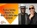 Rickey Smiley Reacts To Rock-T s Wife Joke