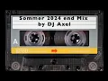 Download Lagu Sommer 2024 End Mix by DJ Axel