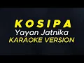 Download Lagu KOSIPA || Yayan Jatnika || Karaoke Version