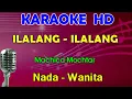 Download Lagu ILALANG - Machica Mochtar | KARAOKE Nada Wanita (F# = DO)