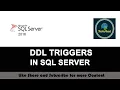 73 - DDL Triggers in SQL SERVER Types of DDL Triggers