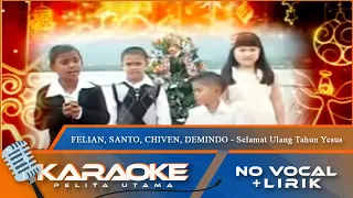 Download (Karaoke Version) - SELAMAT ULANG TAHUN YESUS - Felian,Santo, Chiven, Demindo | No Vocal - Minus One MP3