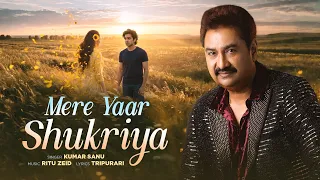 Mere Yaar Shukriya (Official Music Video) | Kumar Sanu | Ritu Zeid | Tripurari