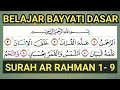 Download Lagu BELAJAR BAYYATI DASAR SURAH AR RAHMAN 1 - 9