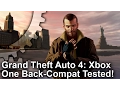 Grand Theft Auto 4 Xbox One Backwards Compatibility Tested