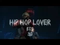 Download Lagu Hip Hop Lover - BTS (3D audio - wear headphones)