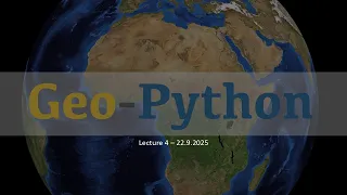 Lecture 4 - Geopython 2025