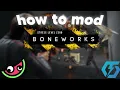 How To Mod Boneworks 2026
