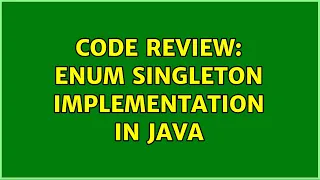 Code Review Enum Singleton implementation in Java