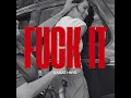 Fuck It