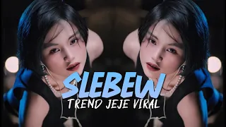 Download DJ SLEBEW TREND JEJE VIRAL TIKTOK REMIX FULL BASS ( DJ ALENGKA ) MP3