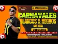 Lagu CARNAVALES DE BLANCOS Y NEGROS MIX 2026 LO MAS VIRAL, CAUCA, NARIÑO, HUILA Y PUTUMAYO BACGCRASH DJ
