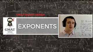 GMAT Ninja Quant Ep 4: Exponents