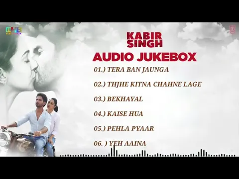 Download MP3 kabir singh movie full album song - kabir singh audio songs jukebox  - Shahid Kapoor, Kiara Advani