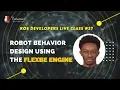 ROS Developers LIVE-Class Robot Behavior Design using the FlexBe Engine Round 2