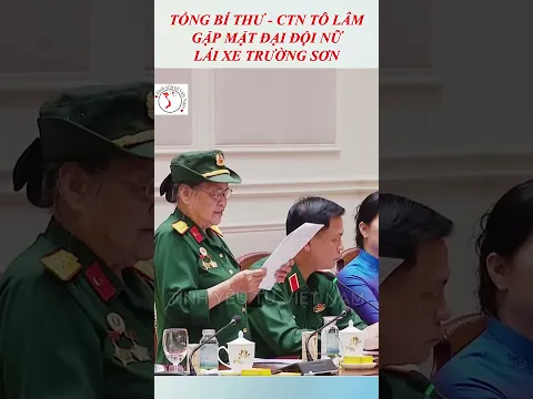 Tổng Bí thư, Chủ tịch nước Tô Lâm gặp mặt Đại đội nữ lái xe Trường Sơn.