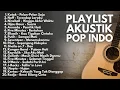 Lagu Lagu cover akustik dari band pop indonesia era 2000an yang enak didengar saat santai dan kerja.