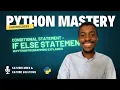 Conditional Statement 2 - If else Statement in Python