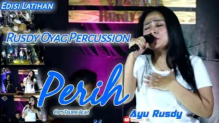 Download #Edisi latihan Pusang Rusdy Oyag Percussion I Perih MP3