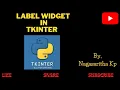 T - 11 LABEL WIDGET in Tkinter Adding text and image on to the Label Widget