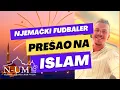 Lagu Njemački fudbaler Sandro prihvata islam uprkos prigovorima njegove porodice