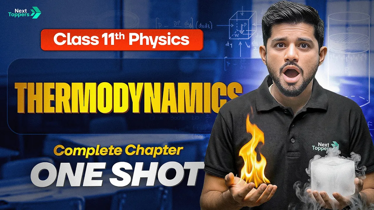 Thermodynamics Physics Class 11 One Shot | 11th Physics Chapter-12 Revision | CBSE 2026 Exam Prep
