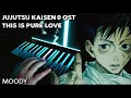 Download Lagu Jujutsu Kaisen Movie 0 OST - This is Pure Love (Short Version) [HQ Cover]